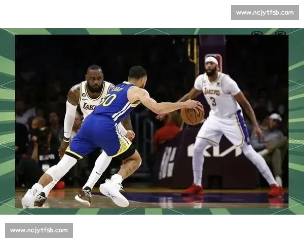 詹姆斯挑战勇士历史对决揭秘 勇士主场如何迎接湖人王者归来